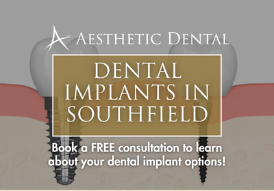 Dental Implants in Southfield, MI | Book a Free Consultation Today!